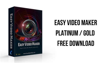 Easy Video Maker Platinum / Gold 